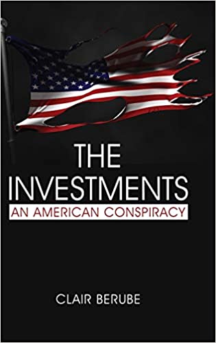 The Investments: An American Conspiracy