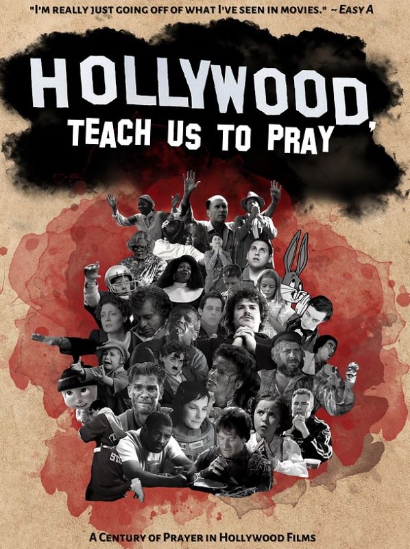 Hollywood, Teach Us to Pray