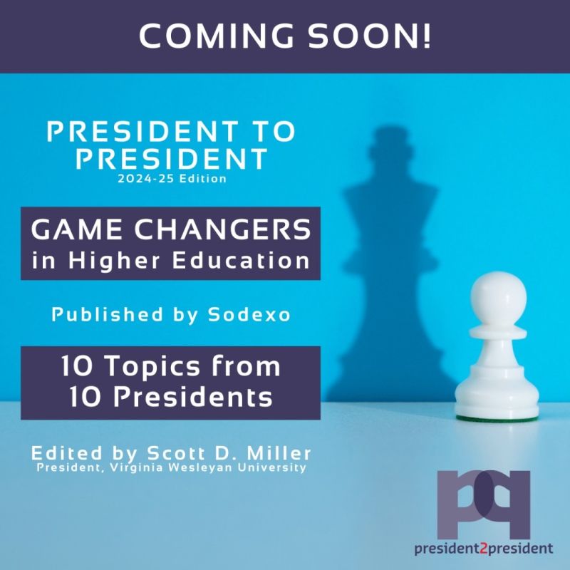 President to President: Game Changers in Higher Education